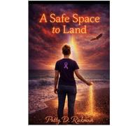 A Safe Place to Land