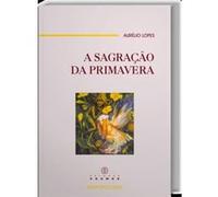A Sagração Da Primavera Lopes, Aurelio (Auteur)