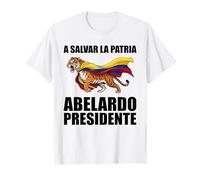 A Salvar La Patria Abelardo Presidente 2026 Drapeau colombien T-Shirt