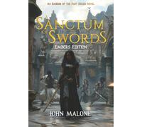 A Sanctum of Swords: Embers Edition: An Embers of the Past Series Novel