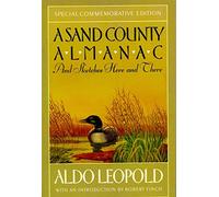A Sand County Almanac and Sketches Here and There