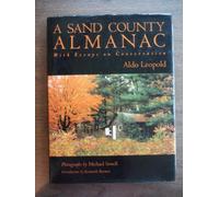 A Sand County Almanac: With Essays on Conservation
