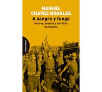 A sangre y fuego: Héroes, bestias y mártires de España