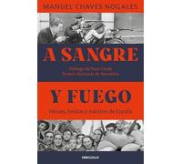 A sangre y fuego: Héroes, bestias y mártires de España