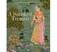 A Sanskrit Treasury: A Compendium of Literature from the Clay Sanskrit Library