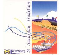 A Saturday Tradition: The University of Michigan Marching Band 1991-1993
