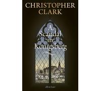 A Scandal in Königsberg - Christopher Clark - Penguin - ebook (ePub) - Livre