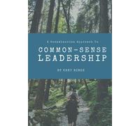 A Scandinavian Approach To Common-Sense Leadership