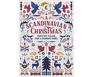 A Scandinavian Christmas: Festive Tales for a Nordic Noël