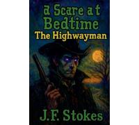A Scare at Bedtime: The Highwayman