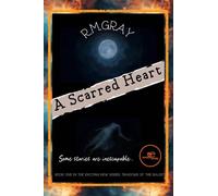 A Scarred Heart: Book 1 SHADOWS OF THE DALES