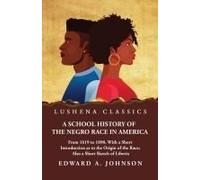 A School History Of The Negro Race In America