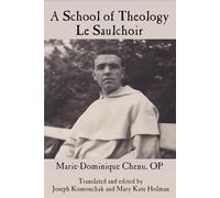 A School of Theology: Le Saulchoir
