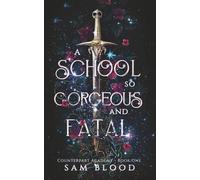 A School so Gorgeous and Fatal