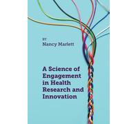 A Science of Engagement in Health Research and Innovation