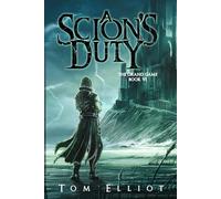 A Scion's Duty, The Grand Game, Book 6: A Dark Fantasy LitRPG Adventure