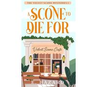 A Scone to Die For: A Small Town New Zealand Cozy Mystery