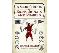 A Scout's Book of Signs, Signals and Symbols