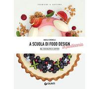 A scuola di food design in pasticceria
