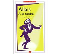 Alphonse Allais – À se tordre – Flammarion