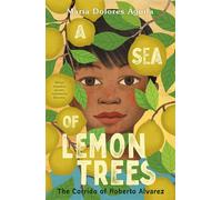 A Sea of Lemon Trees The Corrido of Roberto Alvarez - María Dolores Águila - Roaring Brook Press - ebook (ePub) - Livre