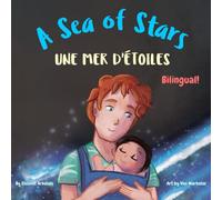 A Sea of Stars - Une mer d'étoiles: A French English bilingual book (dad and son edition). Βedtime story, babywearing, bioluminescent beach