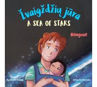 A Sea of Stars - Žvaigždžių jūra: A Lithuanian English bilingual book (dad and son edition). Βedtime story, babywearing, bioluminescent beach