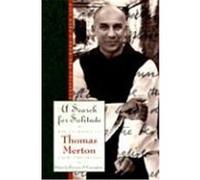 A Search for Solitude, MERTON, THOMAS//JOURNAL OF THOMAS MERTON Lawrence Cunningham, Thomas Merton (Auteur)