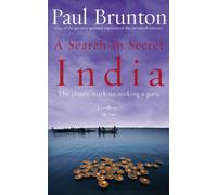 A Search In Secret India by Paul Brunton Brunton, Paul (Auteur)
