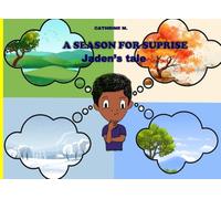 A Season for suprise: Jaden's Tale