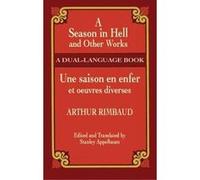 A Season in Hell and Other WorksDu by Arthur Rimbaud Arthur Rimbaud, Stanley Appelbaum (Auteur)