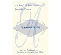 A Season In Hell Arthur Rimbaud (Auteur)