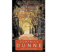 A Season in Purgatory Dominick Dunne (Auteur)