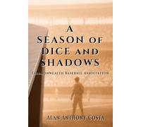 A Season of Dice and Shadows: Commonwealth Baseball Association