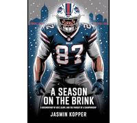 A SEASON ON THE BRINK: A DOCUMENTARY OF GRIT, GLORY, AND THE PURSUIT OF A CHAMPIONSHIP