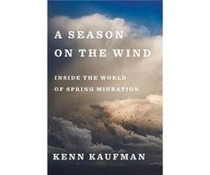 A Season On The Wind by Kenn Kaufman Kenn Kaufman (Auteur)