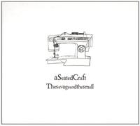 A Seated Craft - Savage & The Small [Import]