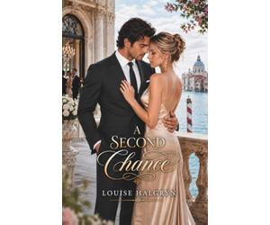 A Second Chance: A Clean Contemporary Romance Set in Venice