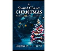 A Second Chance Christmas: A Washington - Norton Christmas Tale