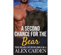 A Second Chance for the Bear: The Bears of Howlbrook 4 (MM Instalove)