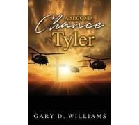 A Second Chance In Tyler Paperback Book By Gary D. Williams