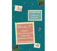 A Second Chance Under the Christmas Stars Eine Geschichte aus dem everlove-Adventskalender - Franka Neubauer - Piper ebooks - ebook (ePub) - Livre