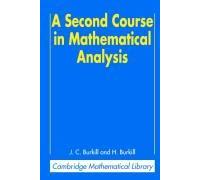 A Second Course In Mathematical Analysis