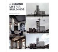 A Second Life for Buildings Cayetano Cardelus Vidal (Auteur)