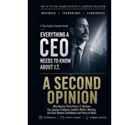 A Second Opinion: Why an Independent Review of Your Technology Is the Smartest Check You Are Not Making