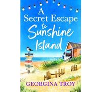 A Secret Escape To Sunshine Island
