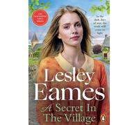 A Secret in the Village the heartwarming and uplifting WW2 historical saga - Lesley Eames - Transworld digital - ebook (ePub) - Livre