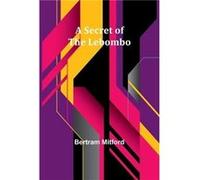 A Secret of the Lebombo - Bertram Mitford - Alpha Editions - Livre en Anglais Bertram MitfordBertram Mitford (Auteur)
