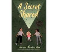 A Secret Shared - Patricia MacLachlan - HarperCollins Publishers Inc - Livre en Anglais - Paperback Patricia MacLachlanPatricia MacLachlan (Auteur)