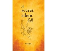 A Secret Silent Fall